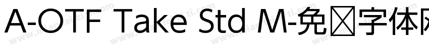 A-OTF Take Std M字体转换